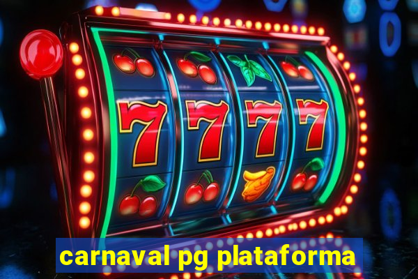 carnaval pg plataforma